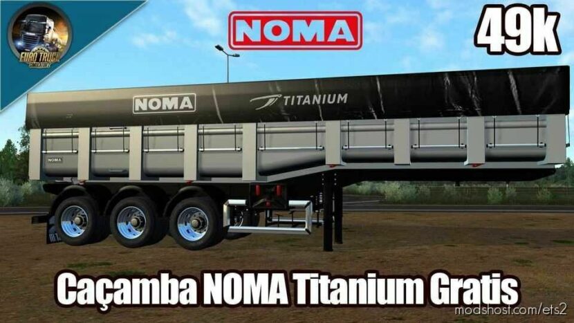 ETS2 Trailer Mod: Caçamba Noma Titanium 1.43 (Featured)