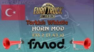 ETS2 Sound Mod: Turkish Whistle Horn 1.43 (Featured)