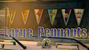 ETS2 Interior Mod: Large Pennants 1,01 (Featured)