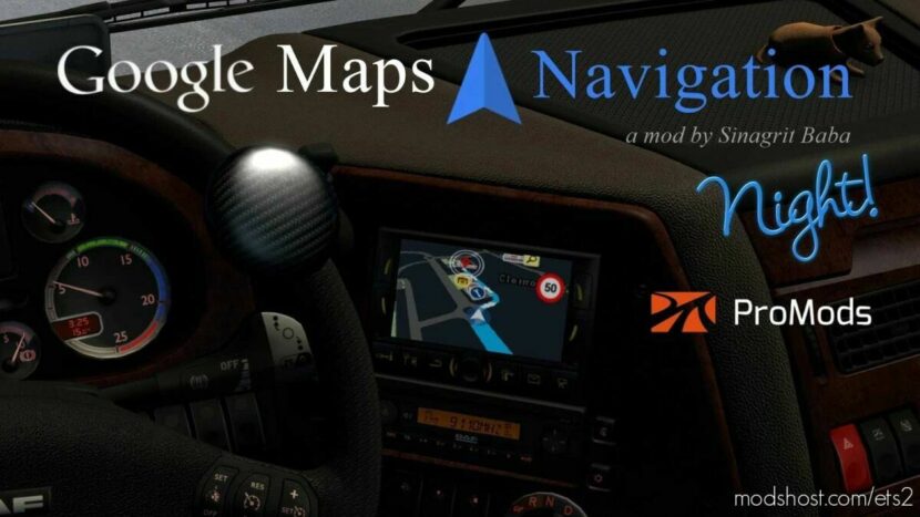 ETS2 ProMods Mod: Google Maps Navigation Night Version For Promods V2.8 (Featured)