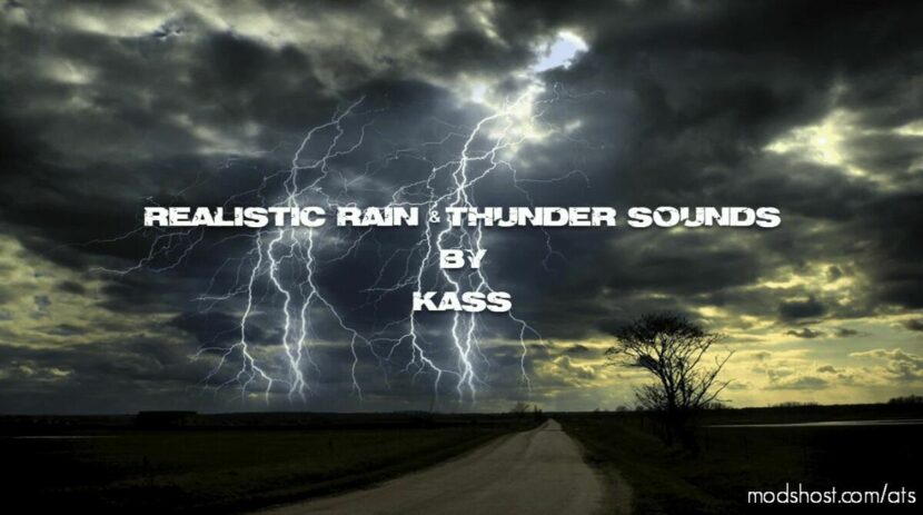 ATS Mod: Realistic Water & Rain & Thunder Sounds V4.6 (Featured)