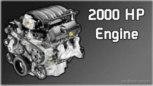 ATS Engines Part Mod: 2000HP Engine For ALL Trucks (Featured)