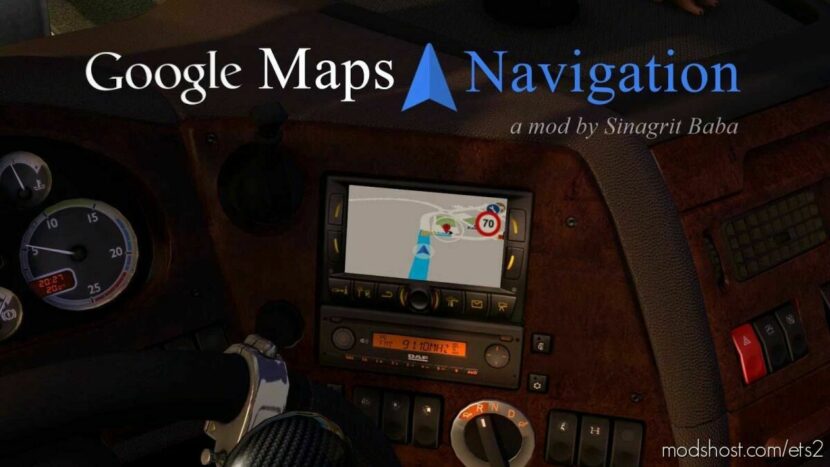 ETS2 Mod: Google Maps Navigation V2.6 (Featured)