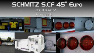 ETS2 Schmitz Trailer Mod: S.CF 45′ Euro By Juseetv V1.1A 1.44 (Featured)