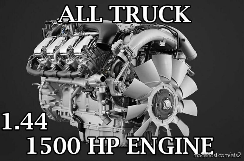 ETS2 Engines Part Mod: ALL Trucks 1500HP Engine (Featured)