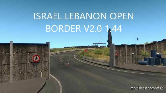 ETS2 Map Mod: ISRAEL-LEBANON OPEN BORDER V2.0 1.44 (Featured)