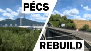 ETS2 Map Mod: PÉCS REBUILD PROMODS ADDON 1.44 (Image #3)