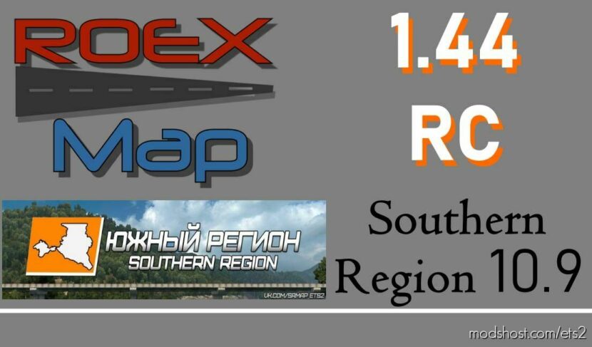 ETS2 Map Mod: RC FOR SOUTHERN REGION AND ROEX V3.0 (Featured)