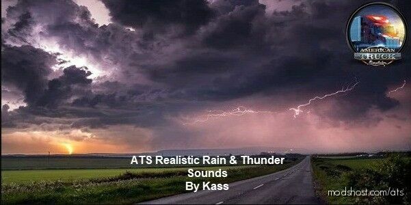 ATS Realistic Mod: Water & Rain & Thunder Sounds V5.1 1.45 (Featured)