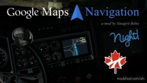 ATS Mod: Google Maps Navigation Night for ProMods Canada v1.3 1.45 (Featured)