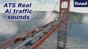 ATS FMOD Mod: Real AI Traffic Fmod Sounds 1.45 (Featured)