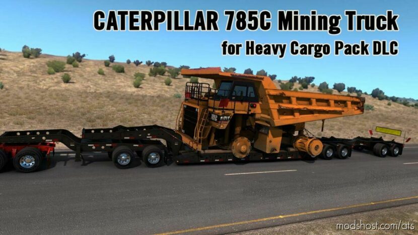 ATS Trailer Mod: Caterpillar 785C Mining Truck v1.3.6 1.45 (Featured)