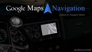 ATS Navigation Interior Mod: Google Maps Navigation V2.6.1 (Featured)