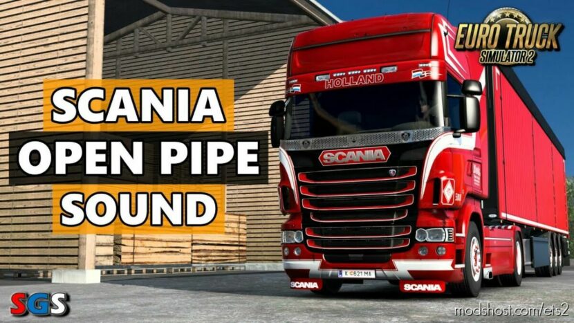 ETS2 Scania Mod: L6 OPENPIPE ENGINE SOUNDS V4.0 1.46 (Featured)