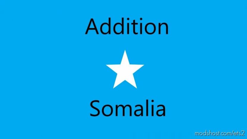 ETS2 Map Mod: Addition Somalia - Promods Addon v0.1 1.46 (Featured)