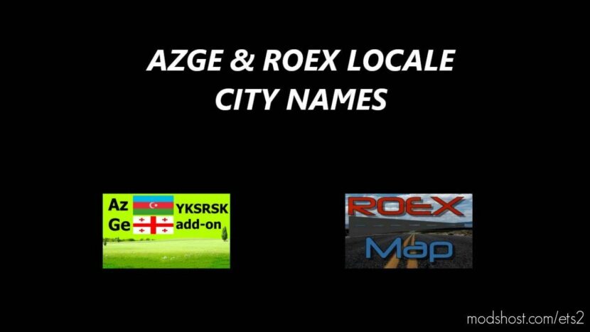 ETS2 Mod: AZGE & Roex Locale City Names v1.46 (Featured)