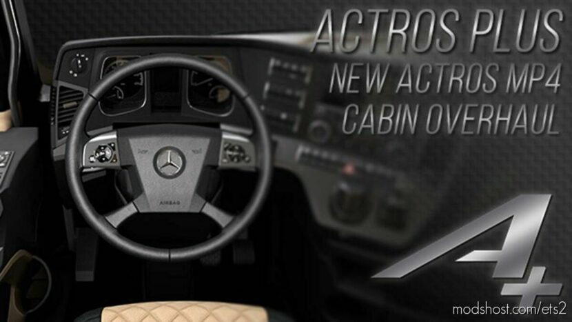 ETS2 Interior Mod: Actros Plus MP4 Cabin Overhaul v1.6.1 Hotfix (Featured)