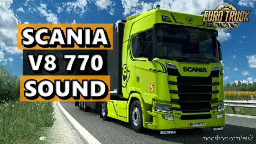 ETS2 Scania Mod: NG V8 770 SOUND V1.46 (Featured)