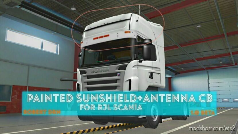 ETS2 RJL Part Mod: Painted Sunshield + Antenna CB For RJL Scania Beta (Featured)