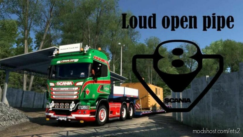 ETS2 Open Pipe Mod: Scania V8 Open Pipe Sound (Featured)