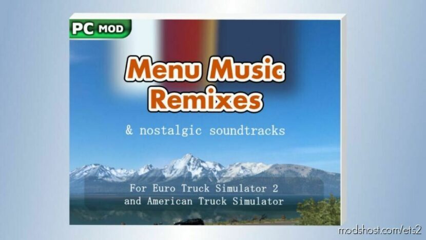 ETS2 Mod: Menu Music Remixes & Nostalgic Soundtracks (Featured)