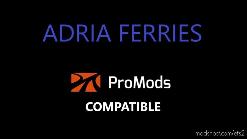 ETS2 Map Mod: Adria Ferries v1.1 (Featured)