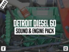 ATS Detroit Mod: D60 Sound and Engine v1.0 (Featured)