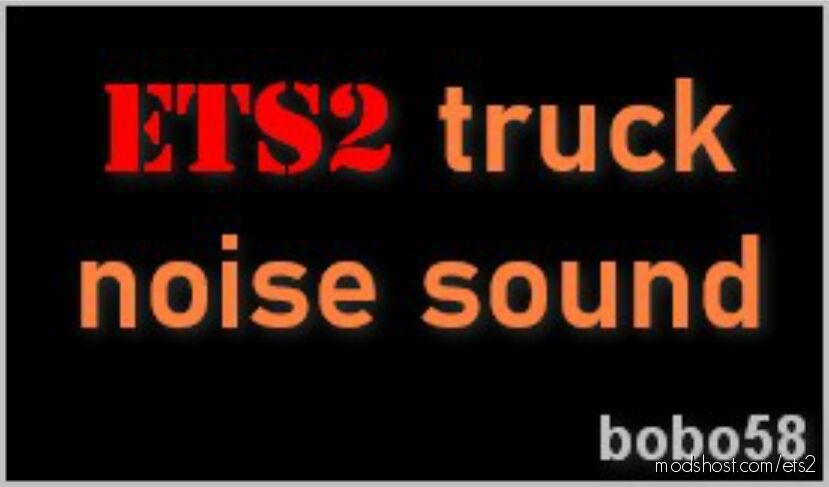 ETS2 FMOD Mod: Truck Noise Sound (Featured)