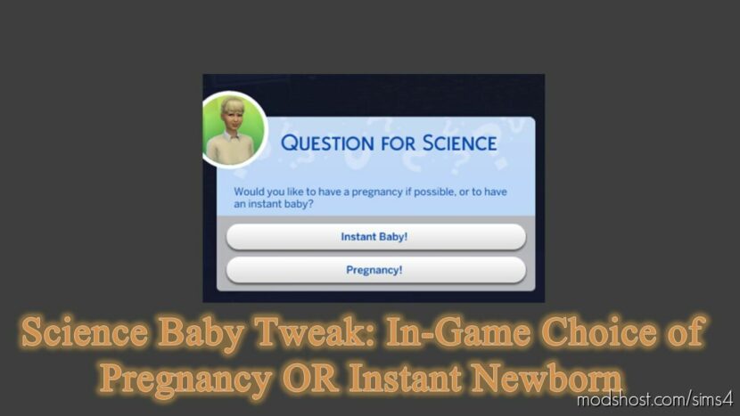 Sims 4 Mod: Science Baby Tweak: In-Game Choice of Pregnancy OR Instant Baby (Featured)