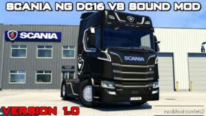 ETS2 Scania Mod: Nextgen DC16 V8 Sound Mod 1.46/1.47 (Featured)