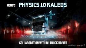 ETS2 Physics Mod: 10 Kaleos V1.1 (Featured)