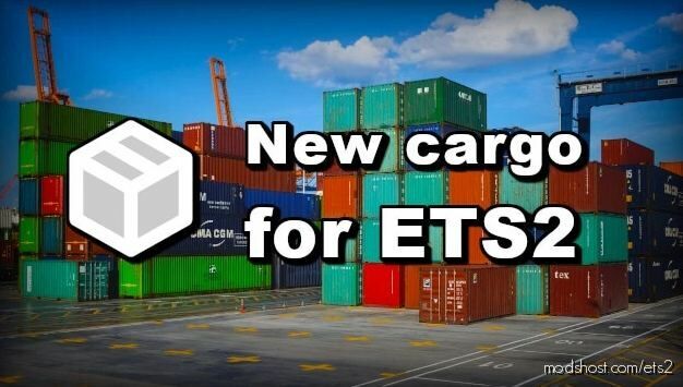 ETS2 Mod: NEW Cargo 1.47 (Featured)