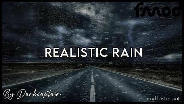 ATS Realistic Weather Mod: Rain V4.5.1 By Darkcaptain 1.47 (Featured)