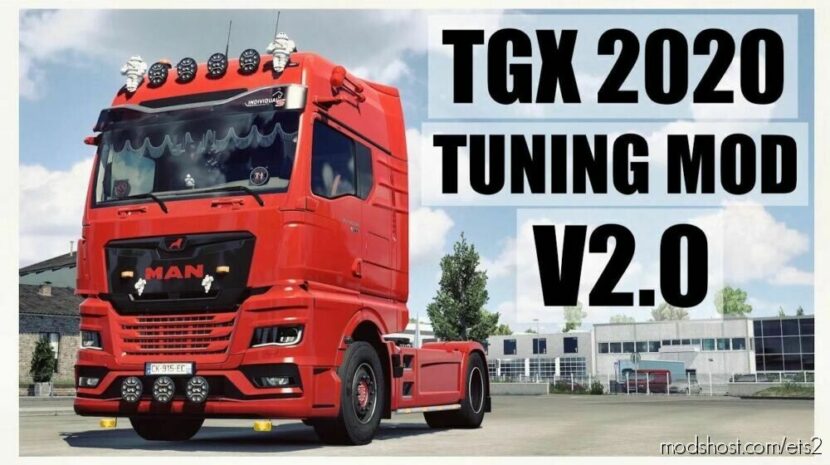 ETS2 MAN Part Mod: TGX 2020 Tuning Mod V2.0 (Featured)