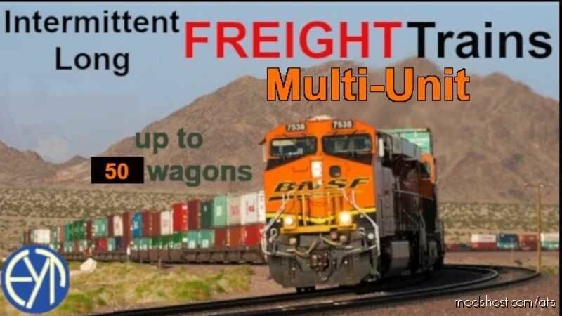 ATS Mod: Intermittent Long MU Freight Trains (UP To 50 Wagons) 1.47 (Featured)