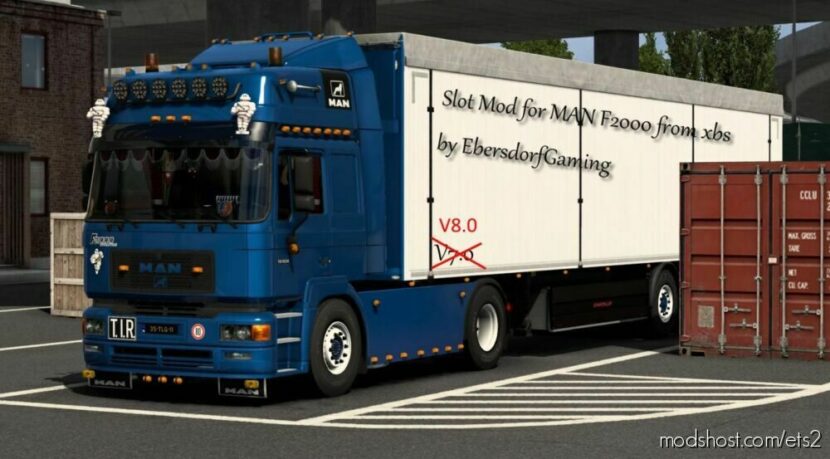 ETS2 MAN Part Mod: Slot Mod For MAN F2000 From XBS By Ebersdorfgaming V8.0 (Featured)