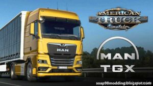 ATS MAN Truck Mod: TG3 TGX 2020 By Soap98 V1.0.1 1.47 (Featured)