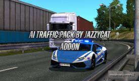 ETS2 Jazzycat Mod: Drivable AI MOD, Jazzycat Traffic Pack Addon (Featured)