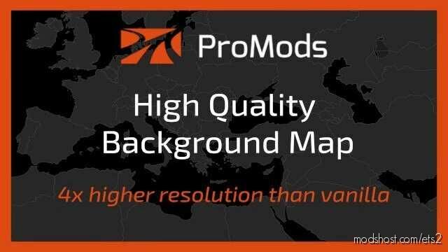 ETS2 ProMods Mod: High Quality Map Background V1.7 (Featured)