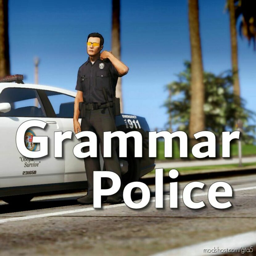 GTA 5 Script Mod: Grammar Police V1.7.2 (Featured)