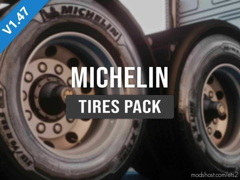 ETS2 Part Mod: Michelin Tires Pack 1.47 (Featured)