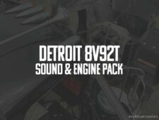 ATS Detroit Mod: 8V92 Sound & Engine Pack 1.47 (Featured)