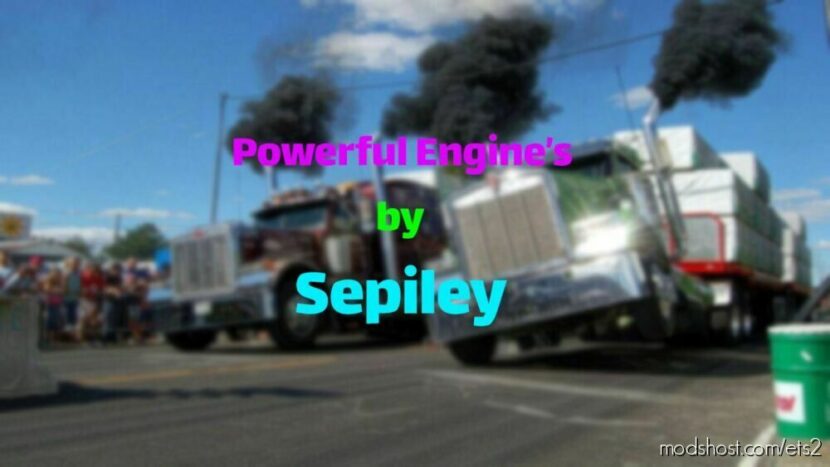 ETS2 Engines Part Mod: Powerful Engine’s By Sepiley (Featured)