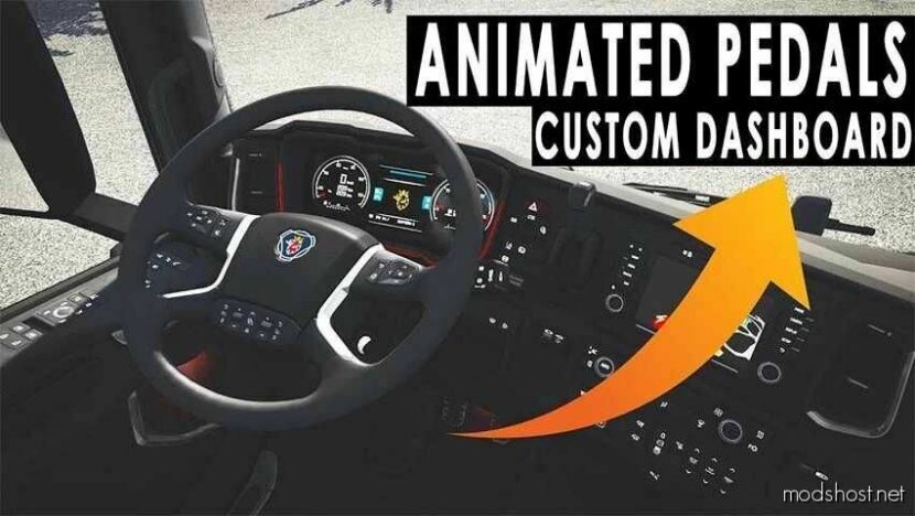 ETS2 Mod: Animated Steering Wheel, Pedals + Custom Dashboard V1.3.1 (Featured)