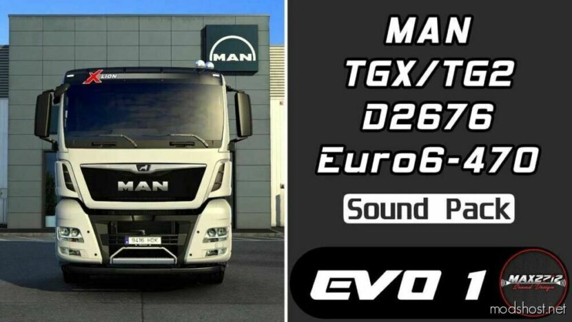 ETS2 MAN Mod: Tgx-Tg2 470 D2676 Sound Pack (Featured)