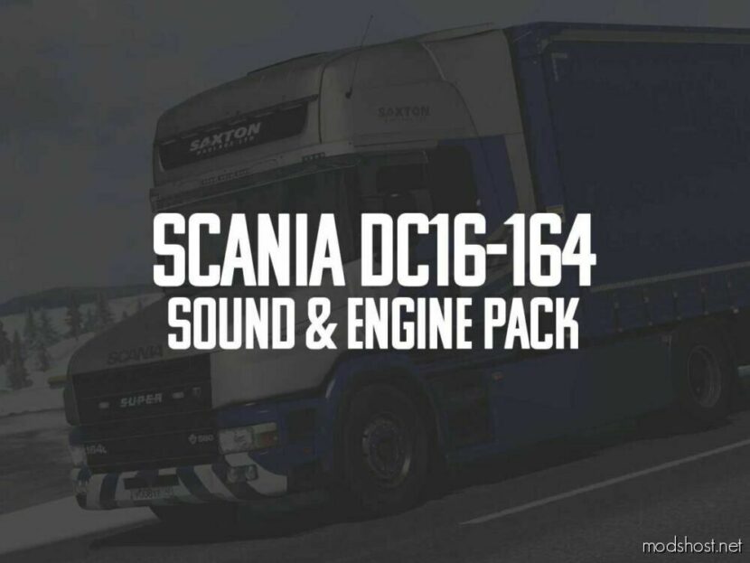 ETS2 Scania Mod: DC16-164 Sound & Engine Pack V1.2 (Featured)