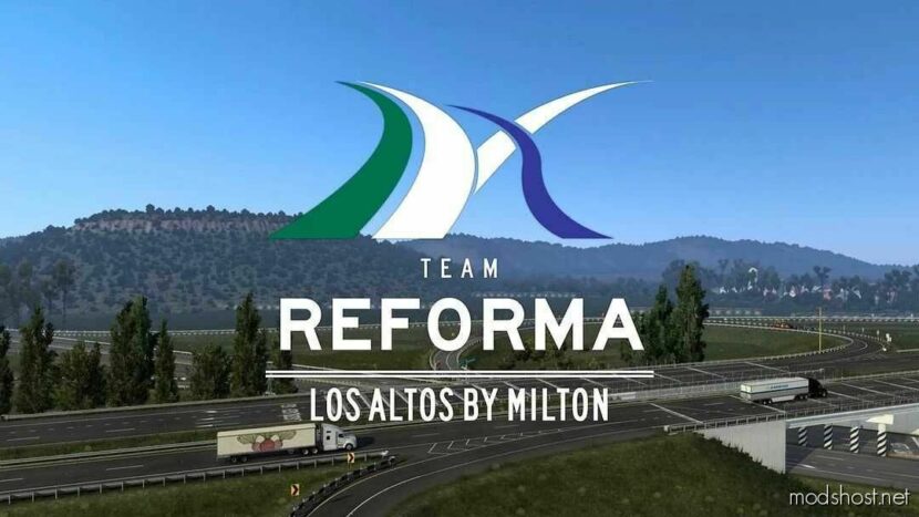 ATS Map Mod: LOS Altos Beta – Reforma Addon V2.6.148 (Featured)