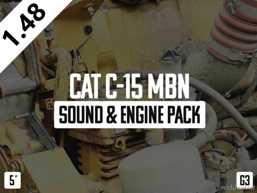 ATS Caterpillar Mod: CAT C-15 MBN Sound & Engine Pack 1.48 (Featured)