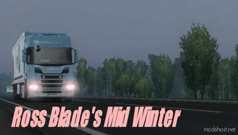 ETS2 Winter Weather Mod: Ross Blade’S MID Winter 1.48 (Featured)