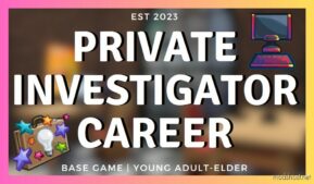 Sims 4 Mod: New Private Investigator Career (Featured)